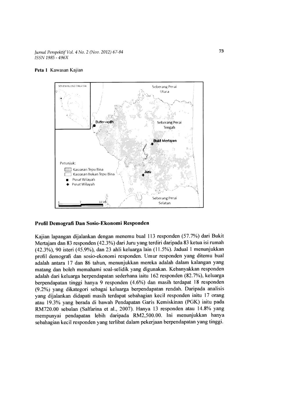 Jurnal Perspektif Vol. 4 No. 2 (Nov. 2012) 67-84 73 Peta 1 Kawasan Kajian SENIEN,,'N SeberanB Perai litara Sf?