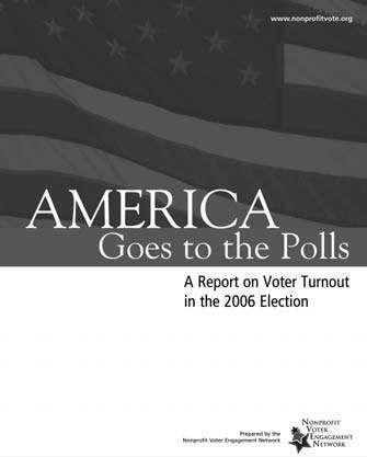 America Goes to the Polls: A Report on Voter Turnout in the 2006 Election America Goes to the Polls is a comprehensive report on voter turnout in the 2006 elections.