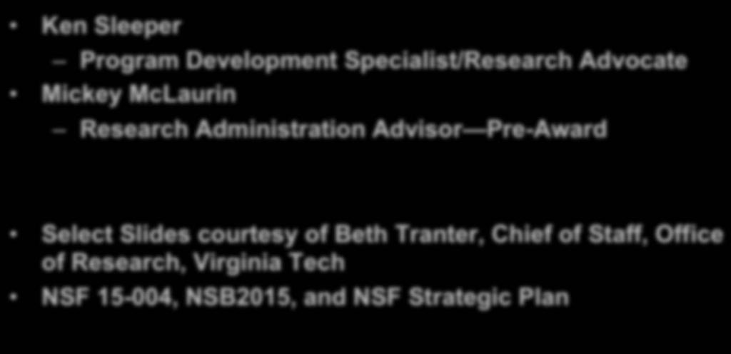 Administration Advisor Pre-Award Select Slides courtesy of Beth Tranter,