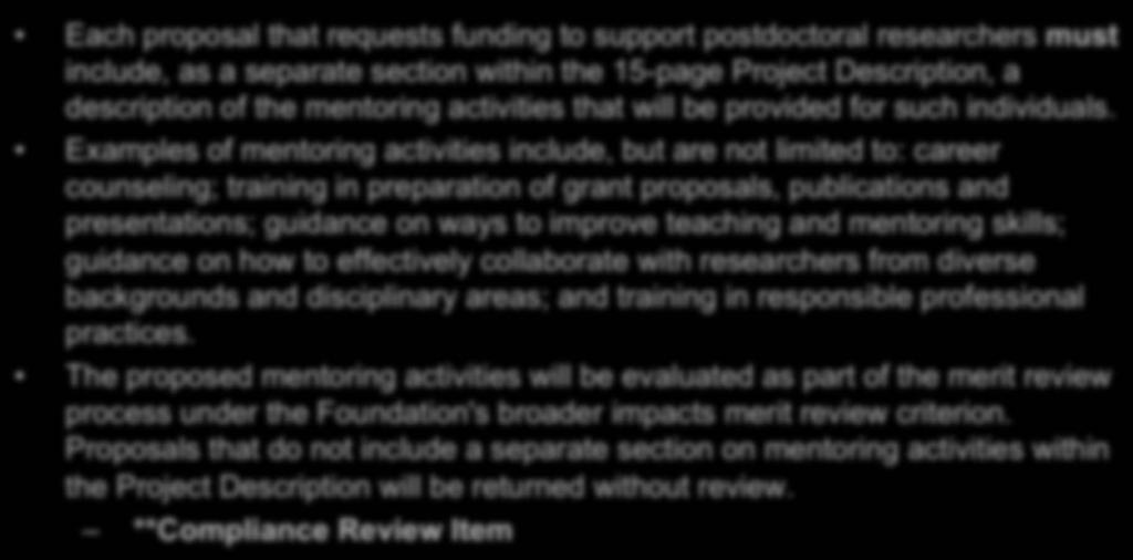 Post Doc Mentoring Plan Each proposal that requests funding to support postdoctoral researchers must include, as a separate section within the 15-page Project Description, a description of the