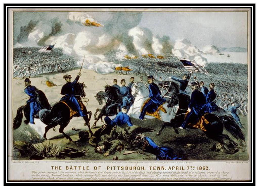 a Page 20 The battle of Pittsburgh, Tenn. April 7th, 1862. General Ulysses S. Grant leading a charge on the Rebels at Pittsburgh, Tennessee. Currier and Ives. Source: Library of Congress, http://www.