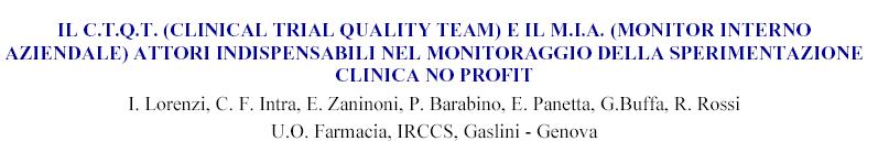 Clinical Trial Quality Teams AIFA Notification 23 April 2008 AIFA Project aim at improving the Quality within non-profit clinical trials