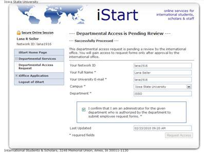 successful, you will see a line declaring Departmental Access is Pending Review at the top of the page. 5. Select the logout of istart button.