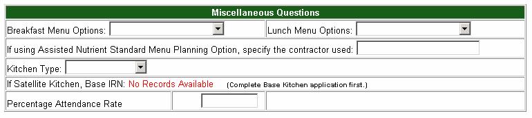 Menu Options Select the menu option you will be using at this site for Lunch and Breakfast from the drop down list. You may select different menu options for each program.