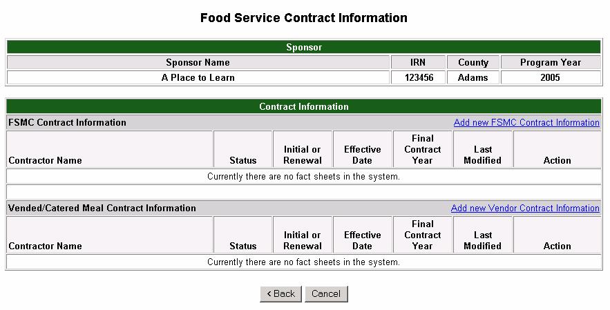 Food Service Contract Information screen This screen tracks FSMC and Vended/Catered Meal Contract information for a sponsor.