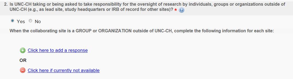 How to request UNC IRB oversight for institutions, groups or organizations external to UNC: If you are collaborating with an individual who is working on behalf of an institution, group or