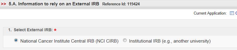 (see below) Step 2 Select external IRB -- NCI CIRB or Institutional (An third option to rely on Central/Independent IRB is coming soon!