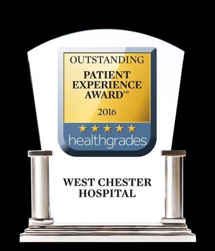 West Chester Hospital Awards and Recognitions Healthgrades Outstanding Patient Experience Award for five consecutive years Healthgrades 2016 Distinguished Hospital Award for Clinical Excellence