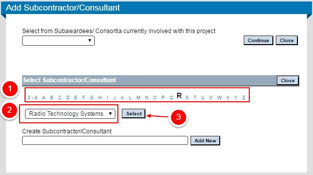 4-3b) Create Additional ShortForm for an Existing Sub 4-3b.1 Click Add New Subcontract/Subaward above the Project Detail section. 4-3b.2 Do not select from the drop-down list named Select from Subawardees/Consortia currently involved with this project.