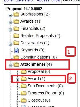 2) Review and Add Attachments, Including ACT Budget 2-1) Review Attachments 2-1.1 Under the main Attachments folder, open the appropriate subfolders (e.g. Award).