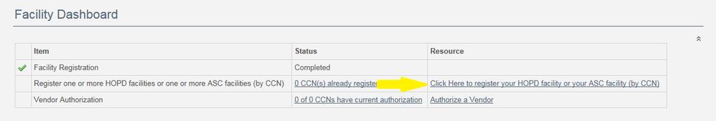 3. Navigate to the Facility CCN Registration form available on your customized dashboard (through the Click here to register your HOPD facility or your ASC facility (by CCN) link (under the Resource