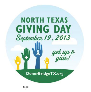 2013 North Texas Giving Day Marketing Toolkit GETTING THE WORD OUT Develop and activate a Giving Day marketing plan Email donors, board and staff about North Texas Giving Day coming September 19.