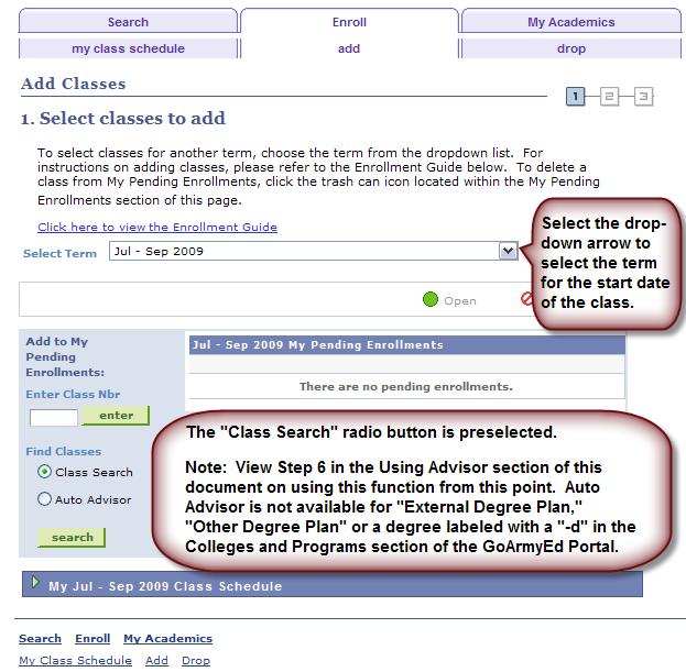 Step-by-Step Instructions Enrolling in a Class in GoArmyEd 5. A message appears, acknowledging the update. Select the OK button. 6. The Select Classes to Add page appears.