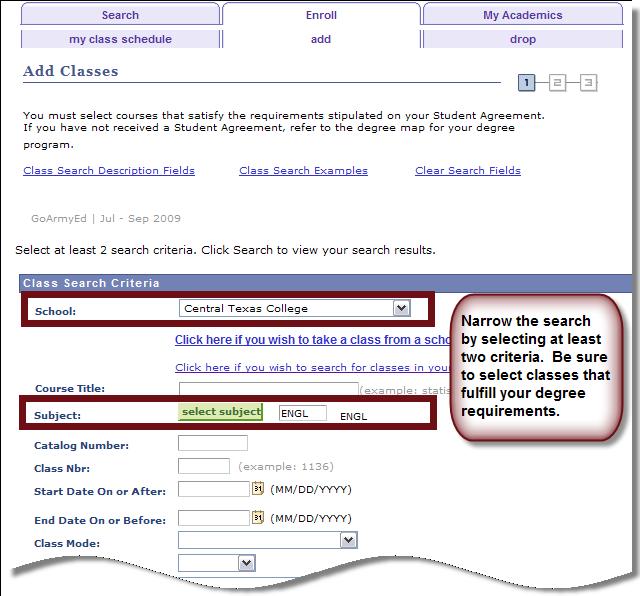 Step-by-Step Instructions Enrolling in a Class in GoArmyEd 7. A new window opens and the Search Course Schedule page appears. Notice the hints on the screenshot.