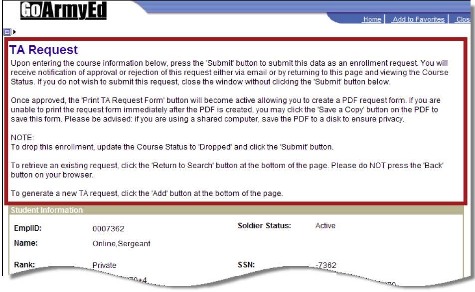 Step-by-Step Instructions How to Enroll in a Class Using the Non-LOI School TA Request Process 4. The Request TA screen appears. The School field is populated.