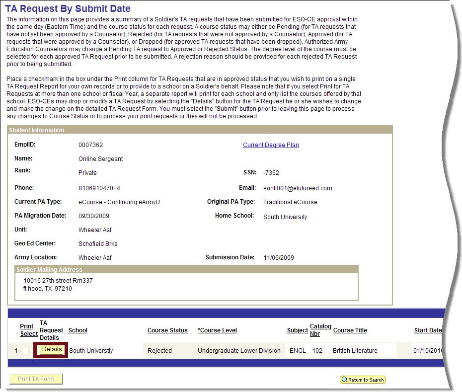 Step-by-Step Instructions How to Enroll in a Class Using the Non-LOI School TA Request Process 3. The TA Request Search page appears. Select the title of the rejected class. 4.