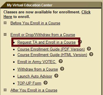 From your GoArmyEd homepage, select the Enroll or Drop/Withdraw from a Course link in the My Virtual Education Center section. 2.