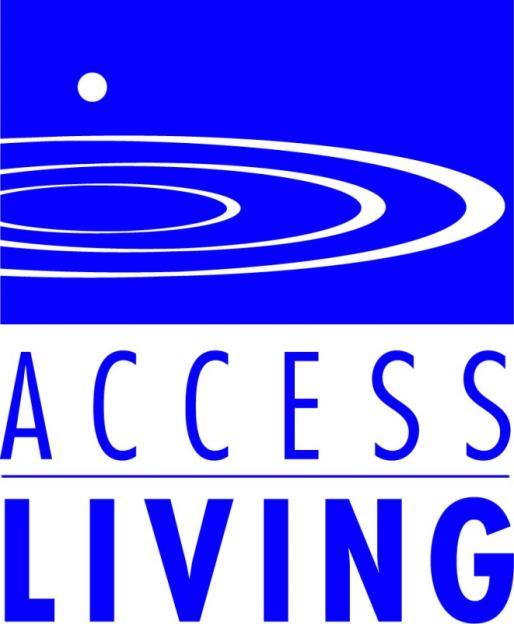 Access Living Chicago s Center for Independent Living, fostering an inclusive society and programs that empower people with disabilities to live independent and selfdirected lives, including having