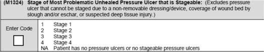 293 Covered with Eschar; Now Granulated 294 M1324 Stage of Most Problematic Pressure Ulcer If a patient has an unstageable pressure ulcer due to black stable eschar at SOC and during the episode it