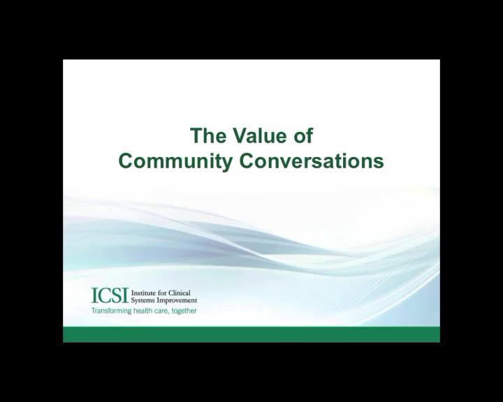 Value of Community Conversations 25 Logistics for the Community Conversations Include citizens,