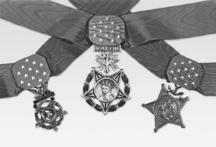 MEDALS AND MEMORIALS MEDALS Medal of Honor The Medal of Honor is the highest award for valor in action against an enemy