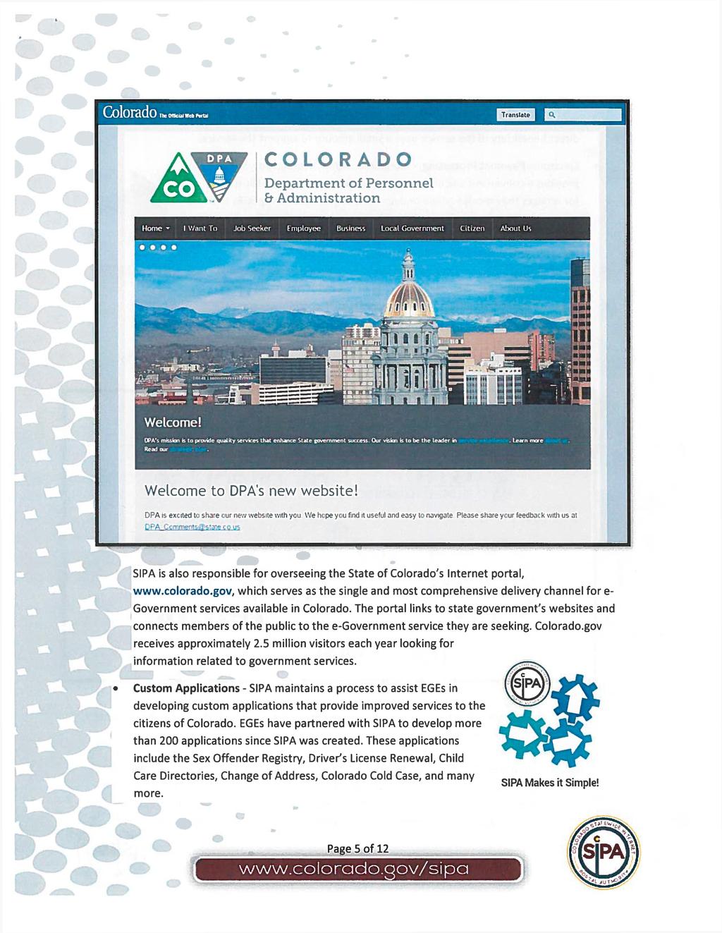 Colorado COLORADO Department of Personnel Welcome to DPA's new website! DPA is excited to share our new website with you. We hope you find it useful and easy to navigate.