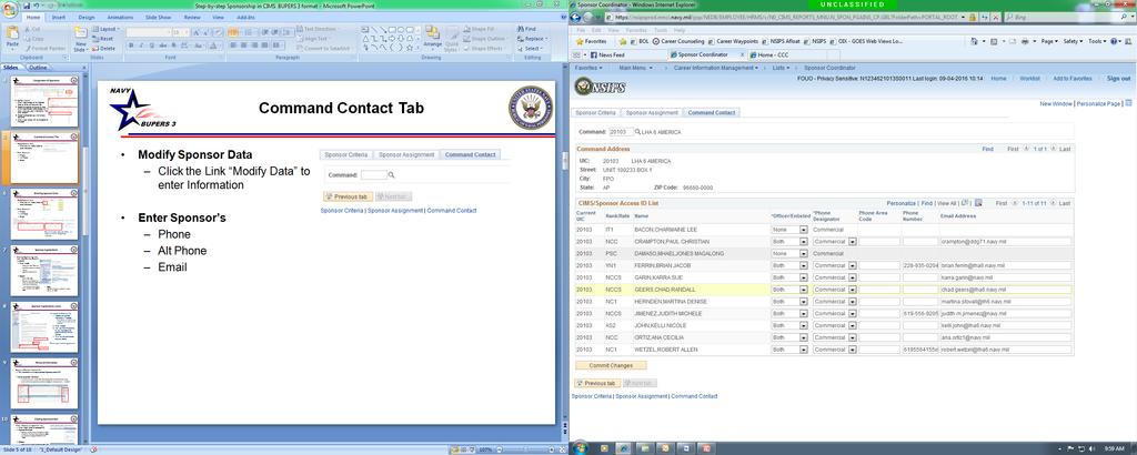 Command Contact Tab List All the personnel displayed have Access to the CSC section