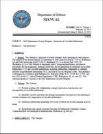 Special Circumstances Certain types of classified information or specific circumstances require unique handling or consideration of additional reporting requirements as specified in DoD Manual 5200.