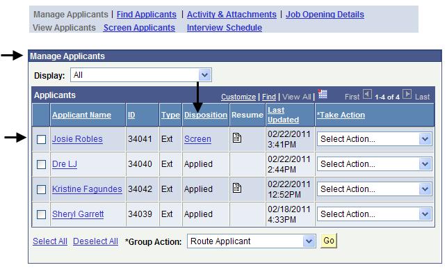 The Manage Applicants 4. Review the applicants data, such as name, id, applicant type, disposition status, and last update date (application date) 5.