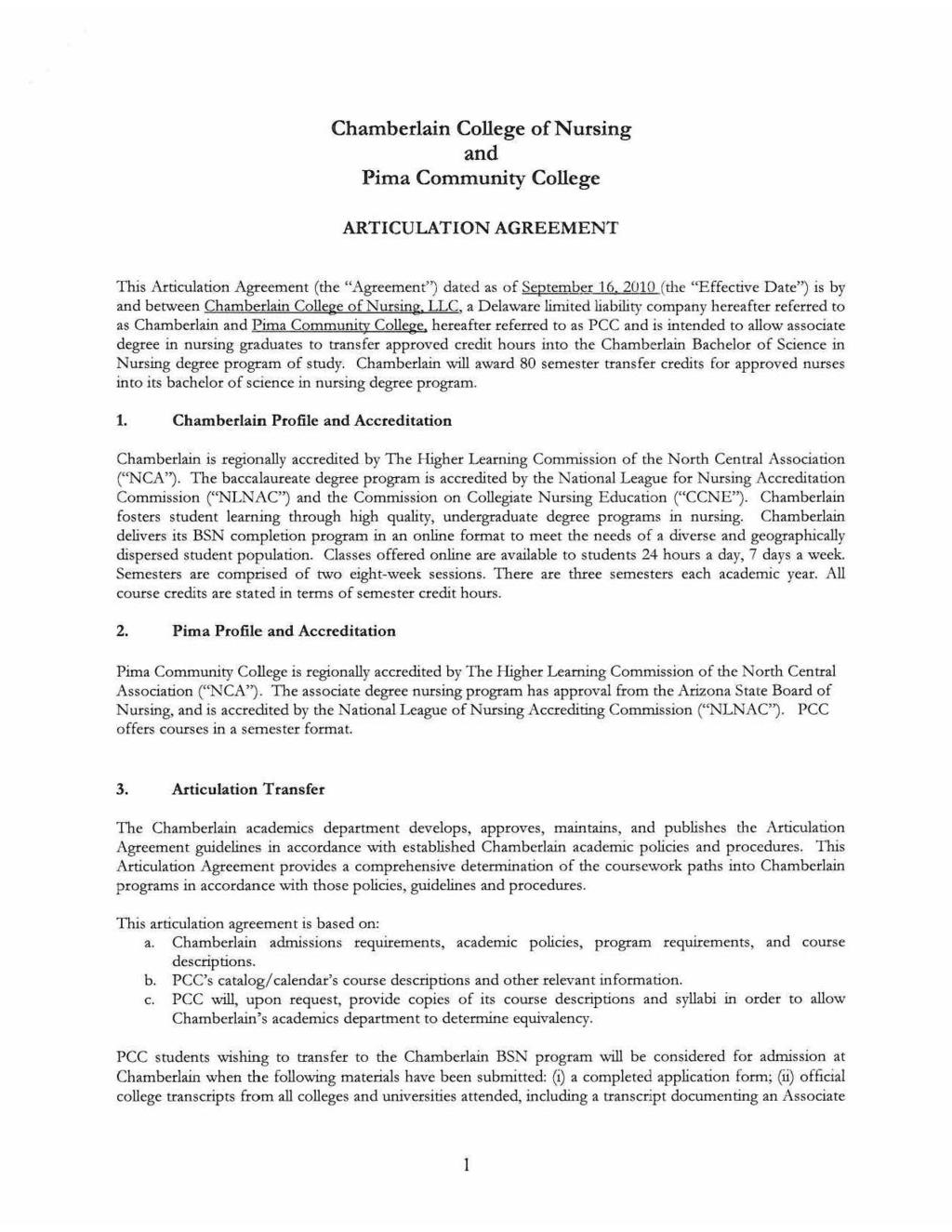 Chamberlain College of Nursing and Pima Community College ARTICULATION AGREEMENT This Articulation Agreement (the "Agreement") dated as of September 16.