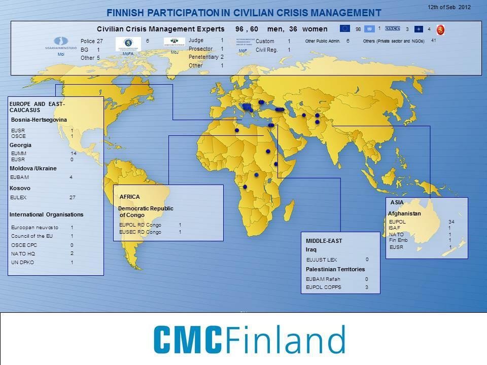 The Crisis Management Centre Finland (CMC Finland), located in Kuopio, is a governmental institution and a centre of expertise in civilian crisis management The main tasks of CMC Finland are to train