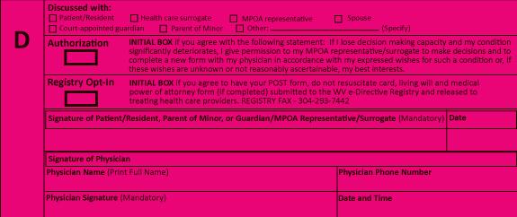 D Authorization/Registry Opt-In/Physician s Signature Upon completion of the orders, the healthcare professional checks the box indicating with whom the orders were discussed, (patient, MPOA