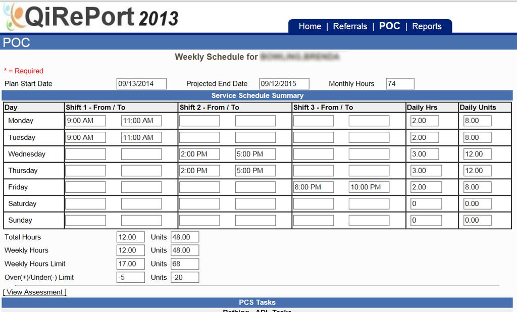 Select days of the week and the time of day the PCS service will be provided.