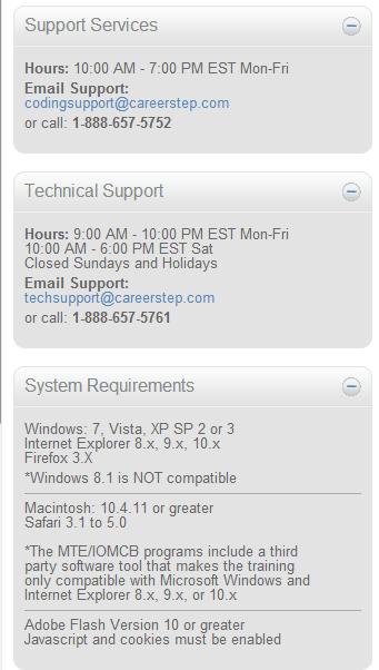 Student & technical support: Career Step has support teams dedicated to your success, and they are easy to reach and quick to respond to your questions and concerns.