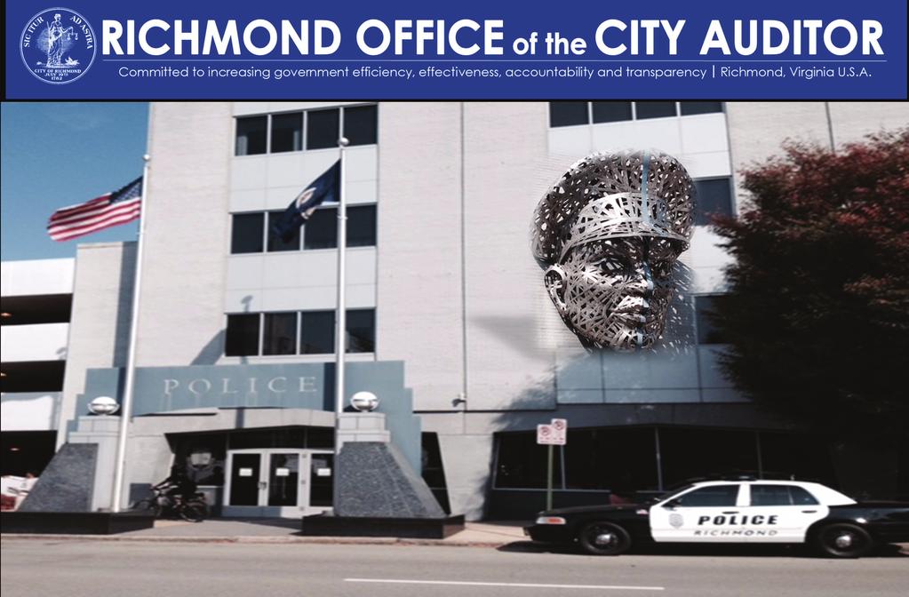 Report Issue Date: March 10, 2015 Report Number: 2015-05 AUDIT OF Richmond SPECIAL INVESTIGATIONS DIVISION and ASSET FORFEITURE UNIT Richmond City Council
