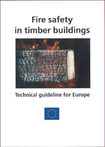 Examples of practical results within the WoodWisdom-Net Programme The very first European-wide guideline on the fire safe use of wood in buildings,