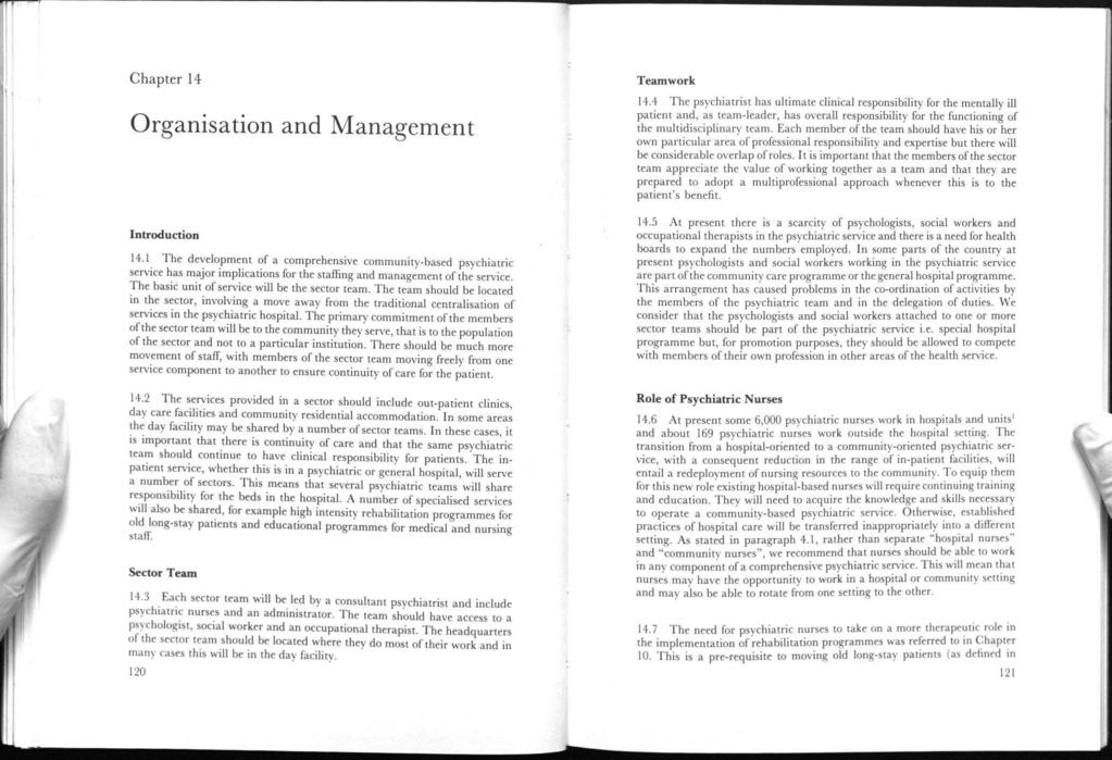 Chapter 14 Organisation and Management Introduction 14.1 The development of a comprehensive community-based psychiatric service has major implications for the staffing and management of the service.