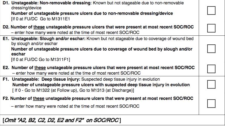 M1311 Continued M1311 Changes from C-1 M1311 Current Number of Unhealed Pressure Ulcers This determines which ulcers were