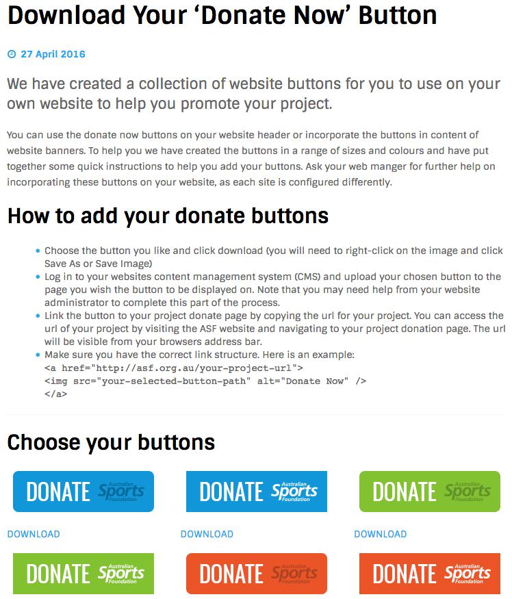Creating a donate button for your website To make it easier for you to promote your donations page, you can download a donate button and share it on your website, e-newsletters, via your social media