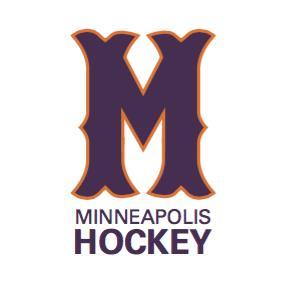 Minneapolis Hockey 2017-2018 VOLUNTEER POLICY Minneapolis Hockey depends on volunteers to help run our hockey operation and to help offset the cost of playing hockey for all players.