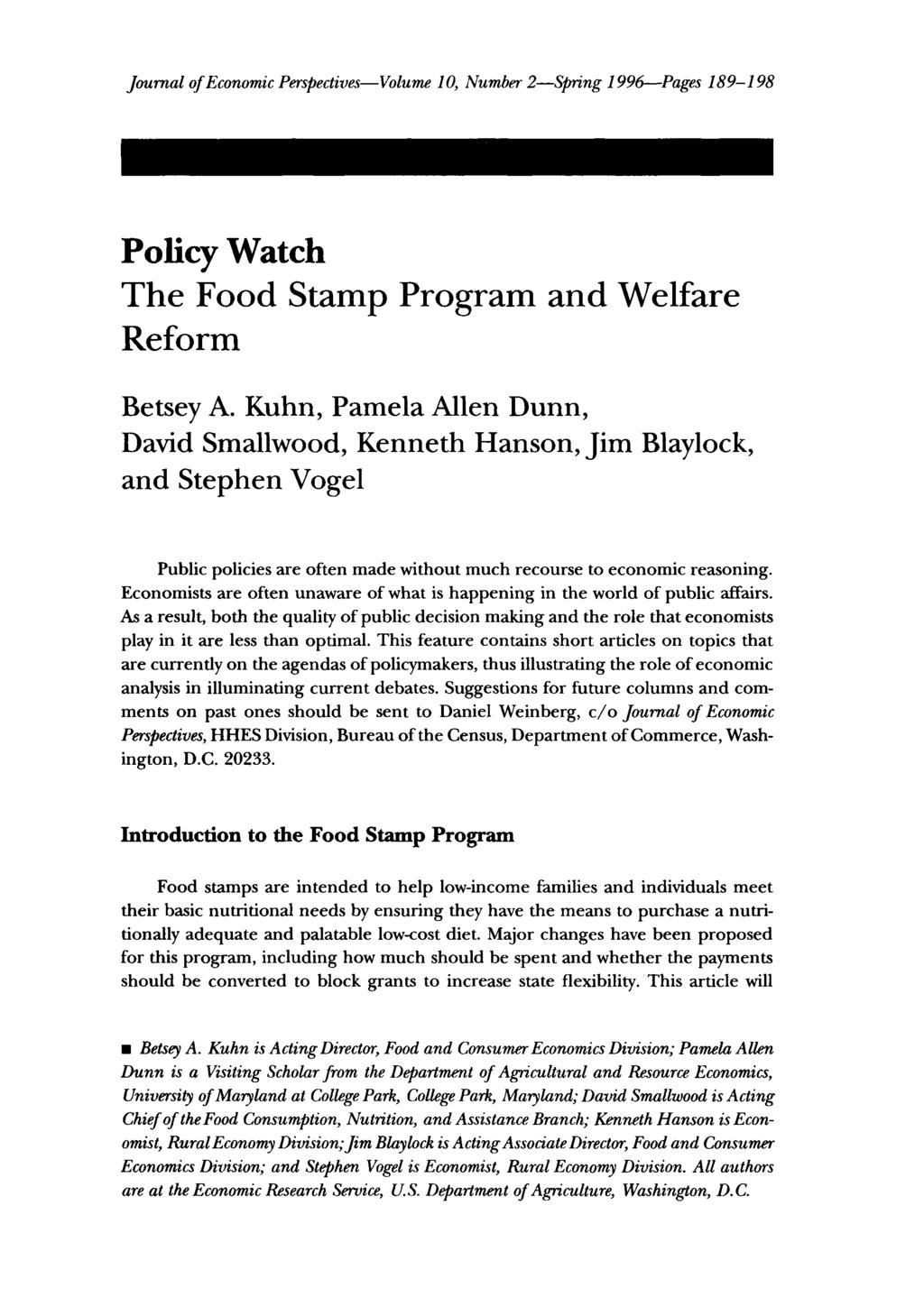 Journal of Economic Perspectives Volume 10, Number 2 Spring 1996 Pages 189 198 Policy Watch The Food Stamp Program and Welfare Reform Betsey A.