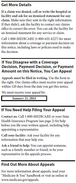 1 1 Get More Details. Beneficiaries can call 1-800-MEDICARE to learn what to do about denied claims. Note that providers can submit corrected claims when the original claim was mistaken.