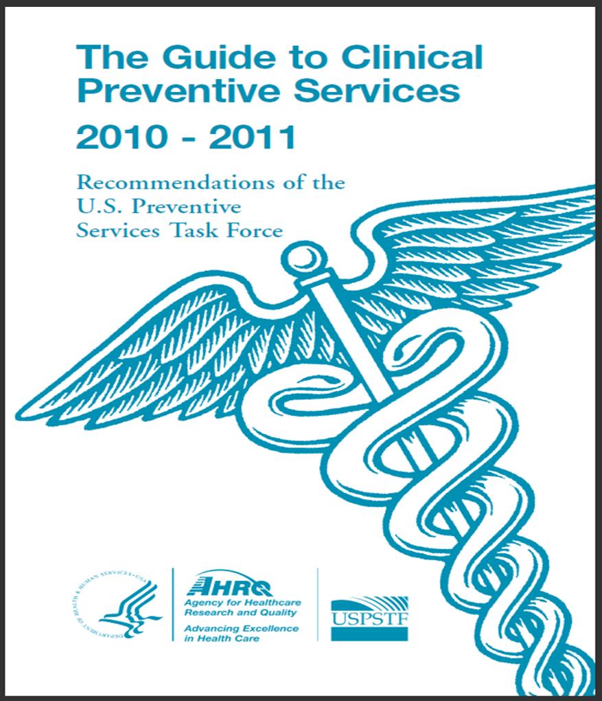 Annual Guide to Clinical Preventive Services Evidence-based gold standard recommendations adapted for a pocket-sized book Formatted for