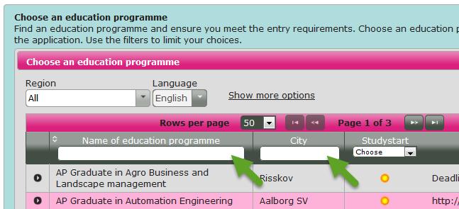 3 How to fill out your application step 5 Name of education programme, city and study start You can limit your search by name of education programme, city or study start in the grey