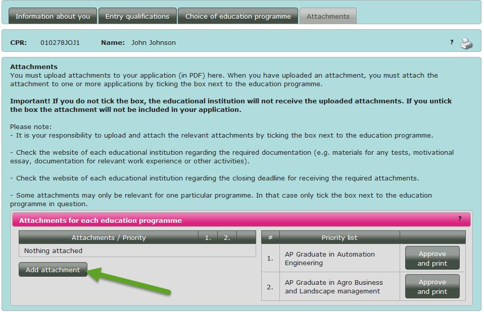 3 How to fill out your application 3.4 The tab Attachments On the tab Attachments you can add digital documents to your application.