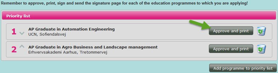 4 How to approve your application and send a signed signature page step 2 Choose the application you wish to approve and print. Then click the button Approve and print next to the education programme.