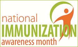 Progress News August 15, 2016-3 August is National Immunization Awareness Month National Immunization Awareness Month (NIAM) is an annual observance held in August to highlight the importance of