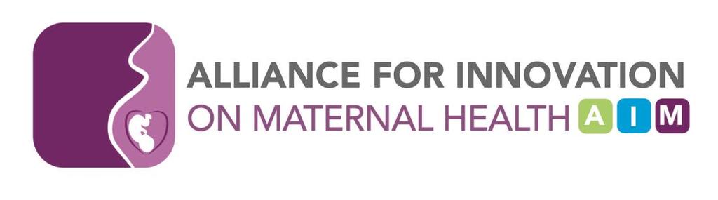 Core Partners American College of Nurse-Midwives (ACNM) American College of Obstetricians and Gynecologists (ACOG) Association of Maternal and Child Health Programs (AMCHP) Association of State and
