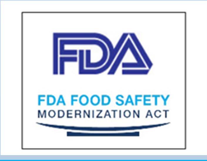 IF YOUR COMPANY EXPORTS FOOD TO THE US, YOU SHOULD VERY LIKELY MEET THE FDA FSMA REQUIREMENTS. FSMA IS THE NEW USA REGULATION FOR PREVENTIVE CONTROL OF HUMAN FOOD.