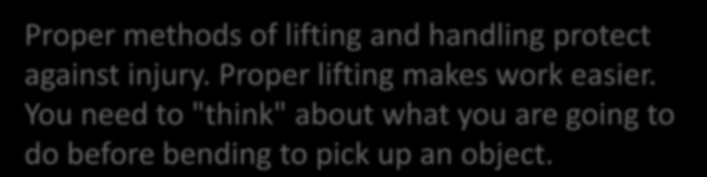 Proper methods of lifting and handling